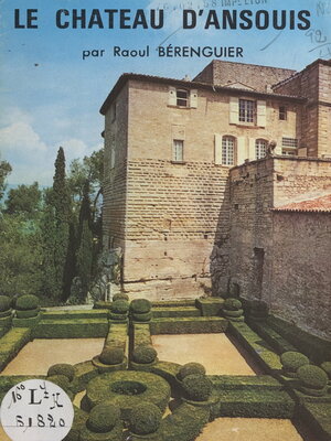 cover image of Le château d'Ansouis